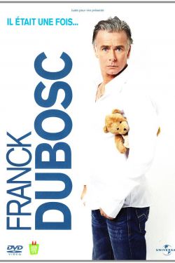 Il était une fois… Franck Dubosc