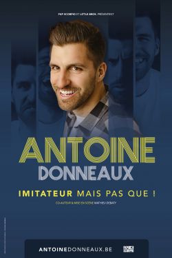 Imitateur mais pas que !, Antoine Donneaux, chez Little Bros Imitateur mais pas que !, Antoine Donneaux, chez Little Bros
