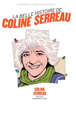 La belle histoire de Coline Serreau, Coline Serreau, chez Little Bros La belle histoire de Coline Serreau, Coline Serreau, chez Little Bros