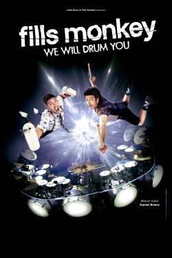 We will drum you, Fills Monkey, chez Little Bros
